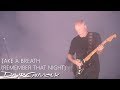 David Gilmour - Take A Breath (Remember That Night)