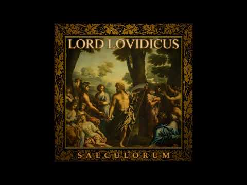 Lord Lovidicus - Saeculorum (2018) (Dungeon Synth, Neo-Classical)