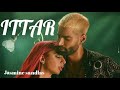 ITTAR Jasmine Sandlas Jaani Official Music Status