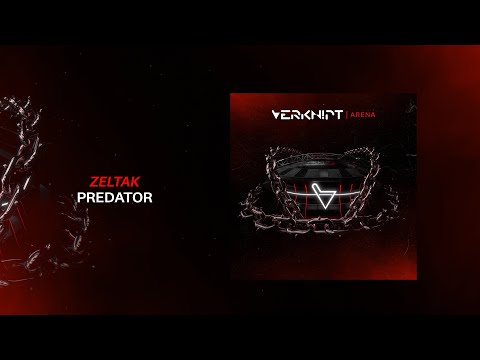 Zeltak - Predator [Verknipt Records]  | Official Visualizer