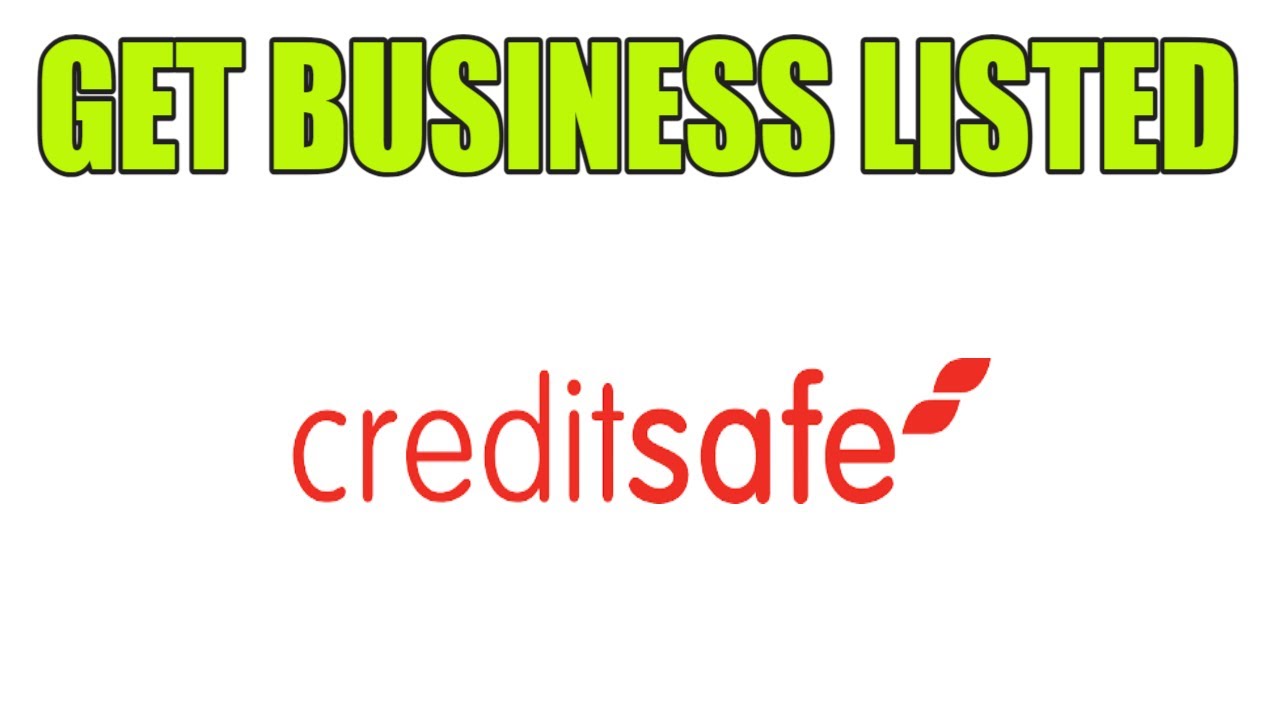 Get Your Business Listed With Creditsafe Business Credit Bureau