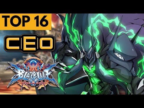 CEO 2024 BBCF TOP 16 (Ragna Tager Hakumen Makoto Azrael) Blazblue Centralfiction Tournament