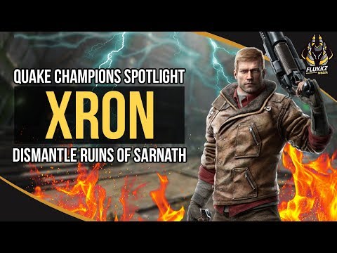 Xron dismantle Ruins of Sarnath (Quake Champions Spotlight)