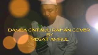 Damba Cintamu Raihan Cover