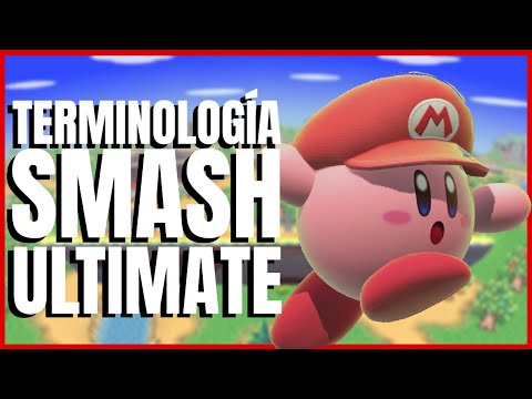 TERMINOLOGÍA SMASH ULTIMATE - Términos Básicos