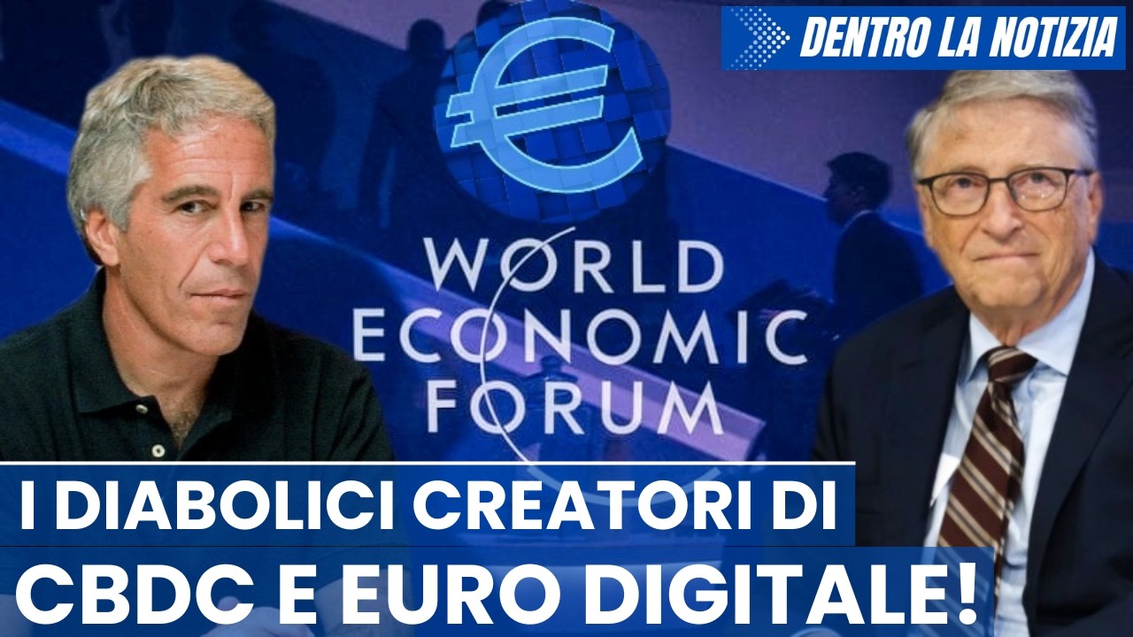 MEGA SCOOP! EPSTEIN (poi GATES) ha creato tutte le CBDC incluso euro digitale su iniziativa del WEF!
