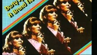 Dusty Springfield, "Let Me In Your Way"
