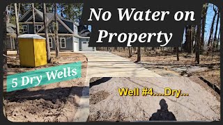 Nightmare Scenario Has Happened for this New Home! 5 Dry Wells &amp; No Water. Here&#39;s Why!
