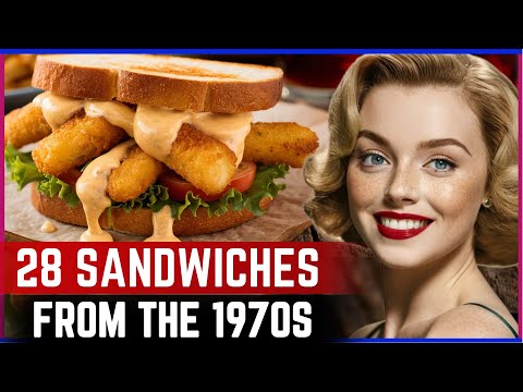 28 Forgotten Sandwiches That Have Faded Into History!