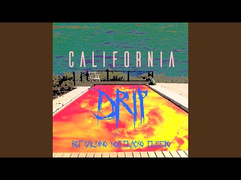 California Drip