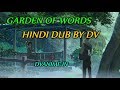 Garden Of Words Full Movie Hindi Dub BY DV