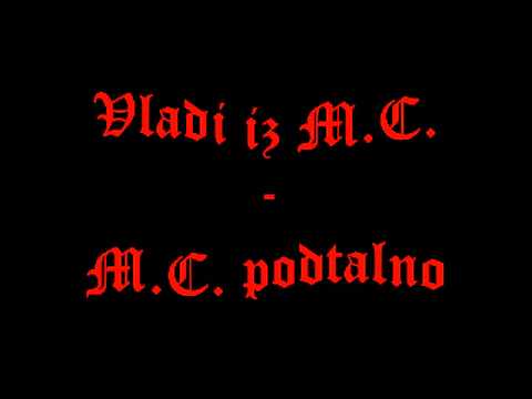 Vladi iz M.C. - M.C. podtalno (pozdrav za 4ko)