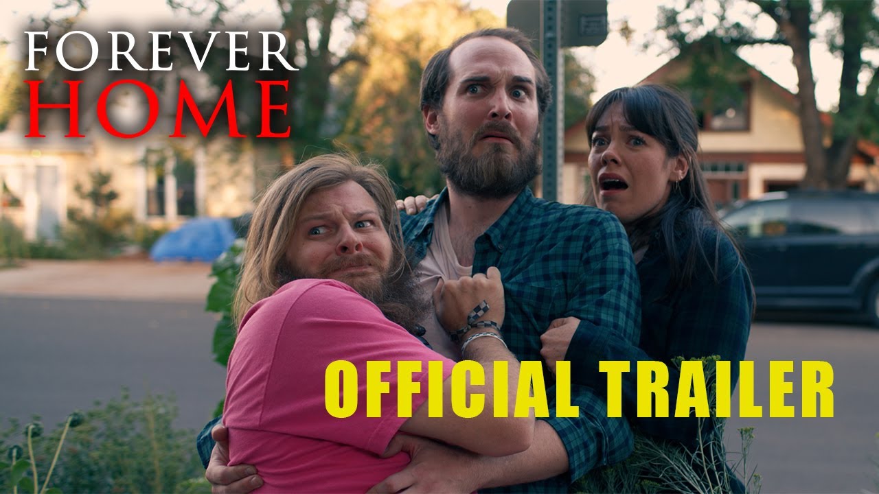 Forever Home — Official Trailer