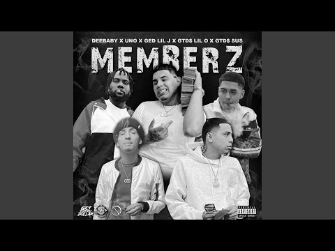 MEMBERZ (feat. DeeBaby, Uno, GTD$ Lil O & GTD$ Sus)