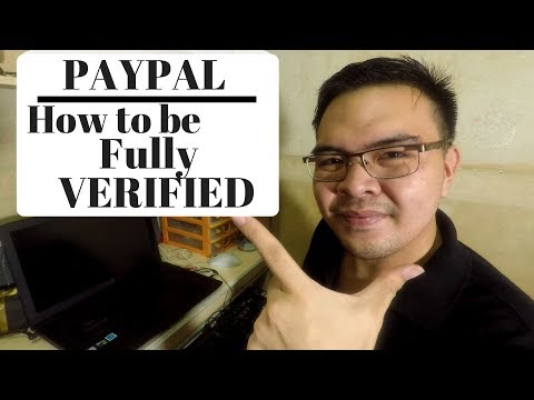 How to Fully Verify your Paypal Account Philippines 2017 Tagalog + Trouble shooting Refund Video