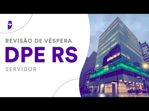 Revisão de Véspera DPE RS – Servidor