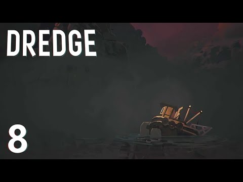 There's Something in the Water || Dredge #8