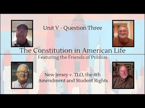 The Constitution in American Life - Fall 2023 E17:  New Jersey v. TLO, 4th Amendment, Student Rights