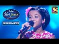 Ranita's Innocence Reflects In Her Performance On 'Tu Kitni Achhi Hai'  | Indian Idol Junior 2