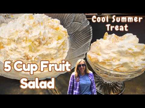 5 Cup Fruit Salad - Cool Refreshing Fruity Summer Treat from Grandma's House -The Hillbilly Kitchen