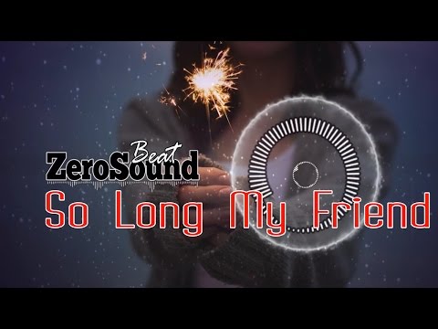 So Long My Friend - Martin Carlberg