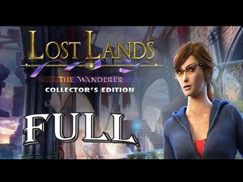 lost"land"4~the Wanderer FULL walkthrough collector"s edition's"~EXPERT MYSTERY