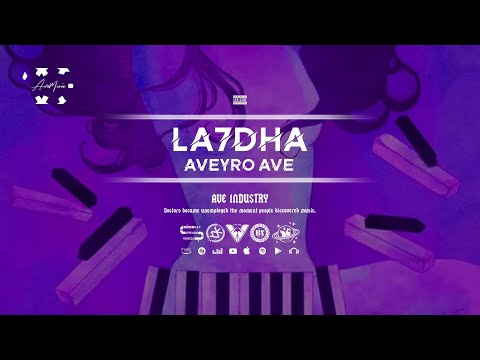 AVEYRO AVE - LA7DHA | [Prod. by Z.N.TheNation]