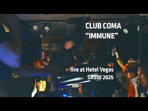 CLUB COMA - "Immune"  live at Hotel Vegas