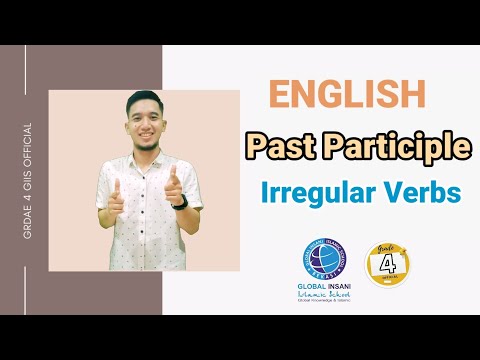 ENGLISH : PAST PARTICIPLE | IRREGULAR VERBS | GRADE 4 | GIIS