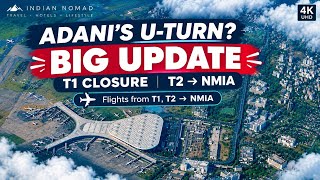 Adani’s BIG U-TURN? Mumbai Airport T1 Closure & NMIA Flight Shifting | BIG UPDAT