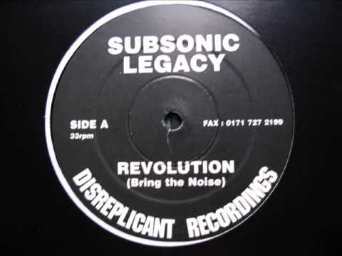 Bring the Noise Revolution Subsonic Legacy