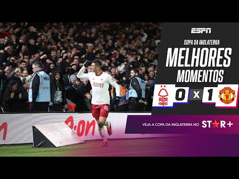 Gols e lances de Nottinghan Forest x Manchester United