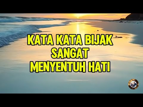 KATA KATA BIJAK SANGAT MENYENTUH HATI 
