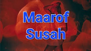 Download lagu Maarof - Susah mp3