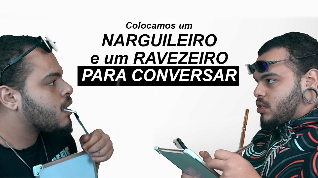 colocamos um NARGUILEIRO e um RAVEZEIRO pra conversar (sem que eles soubessem)