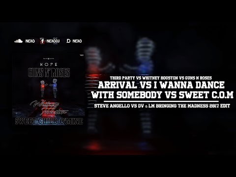 Arrival Vs I Wanna Dance With Somebody Vs Sweet Child O´Mine (Steve Angello BTM Reflections 2017)