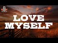 Cameron Whitcomb - Love Myself (Lyrics)