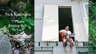 Nick Kurosawa - I&#39;ll Come Running Back To You (Sam Cooke)