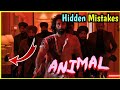 Animal Pre Teaser mistakes | Top 5 hidden truth  | animal movie mistake