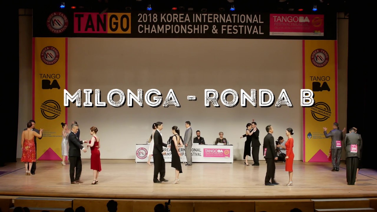 2018 KOREA INTERNATIONAL TANGO CHAMPIONSHIP - Milonga Ronda B (2018.06.02)