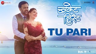 Tu Pari - Bucket List  Sumeet Raghvan & Madhur