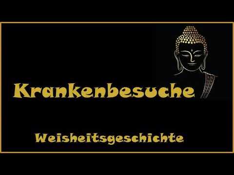 Zur Inspiration: Krankenbesuche - Weisheitsgeschichte