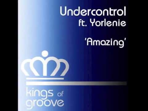 Undercontrol feat. Yorlenie - Amazing (Original mix)