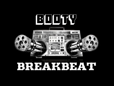 BOOTY BREAKBEAT MIX