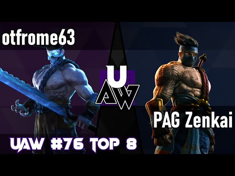 UAW 76 TOP 8 - otfrome63 vs. PAG Zenkai [Match 4/11 - Losers Eighths]