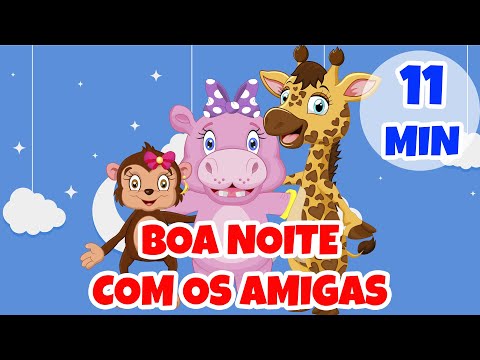 Boa Noite com as Amigas - Giramille 11 min | Desenho Animado Musical