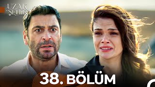 Download lagu Uzak Şehir 38. Bölüm mp3