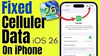 How to Fix Cellular Data Not Working on iPhone in iOS 26.6.1 (2026)