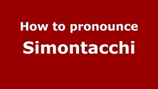 How to pronounce Simontacchi