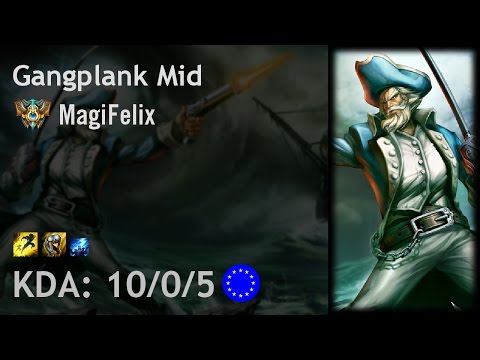 Gangplank Mid vs Ahri - MagiFelix - EUW Challenger Patch 6.19